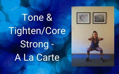 Tone & Tighten/Core Strong – A La Carte