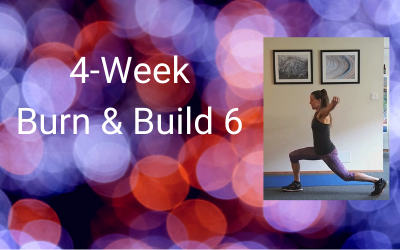4-Week Burn & Build 6 (All levels) (shoulder-friendly, NO plank-style exercises)